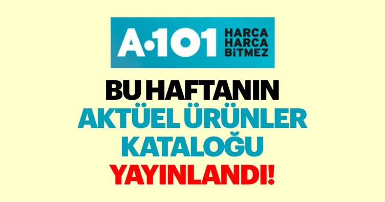 Yeni A101 aktüel ürünler kataloğu açıklandı! A101 aktüel ürünler listesi 18 Nisan ile indirimli alışverişler