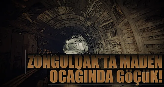 Zonguldak’ta maden ocağında göçük
