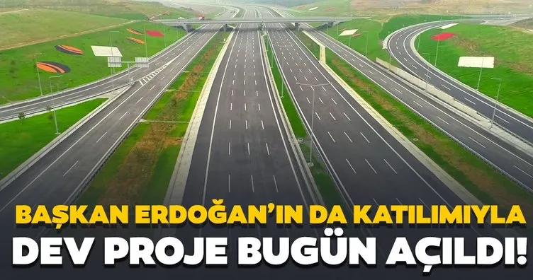 Türkiye dev projeye kavuştu! Başkan Erdoğan’ın da katılımıyla Kuzey Marmara Otoyolu hizmete açıldı.