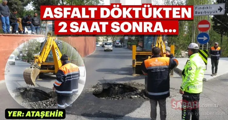 Ataşehir’de asfalt dökülen yol 2 saat sonra çöktü