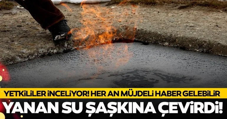 Son dakika: Erzurum’daki ’yanan su’ görenleri şaşkına çeviriyor!