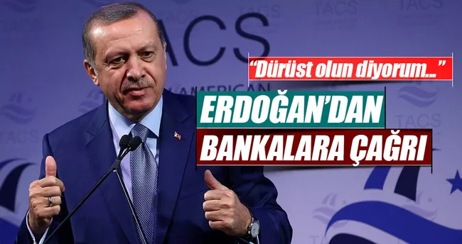 Cumhurbaşkanı Erdoğan: Bankalar yatırımcıların önünü açsınlar