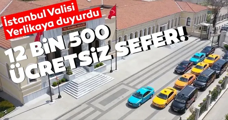 SON DAKİKA! İstanbul Valisi Ali Yerlikaya açıkladı! 12 bin 500 ücretsiz sefer yapılacak