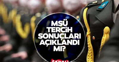 MSÜ tercih sonuçları açıklandı mı? PERTEM ile 2026 MSÜ yerleştirme sonuçlarında geri sayım!