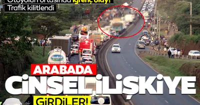 Arabada cinsel ilişkiye girip trafiği kilitlediler! Otoyolun göbeğinde mide bulandıran olay: Kameralar trafikteki kargaşayı anbean kaydetti