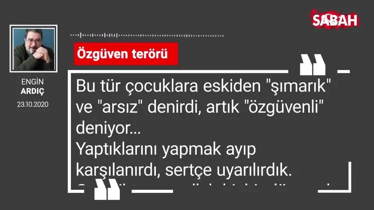Engin Ardıç 'Özgüven terörü'