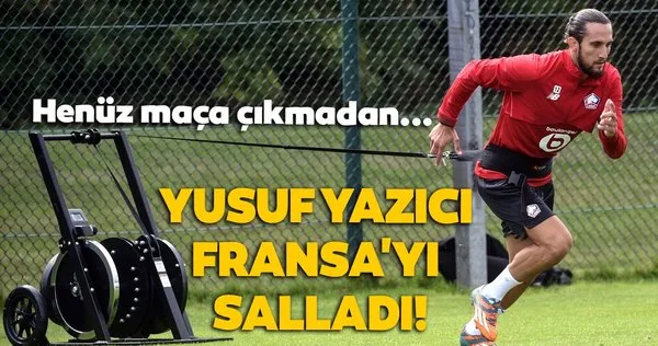 Yusuf Yazıcı Fransa'yı salladı!
