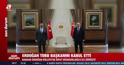 Başkan Erdoğan TOBB Başkanı Rifat Hisarcıklıoğlu’nu kabul etti | Video