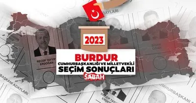 Burdur seçim sonuçları anlık oy oranı! Burdur Milletvekilliği ve Cumhurbaşkanlığı genel seçim sonuçları! 14 Mayıs 2023