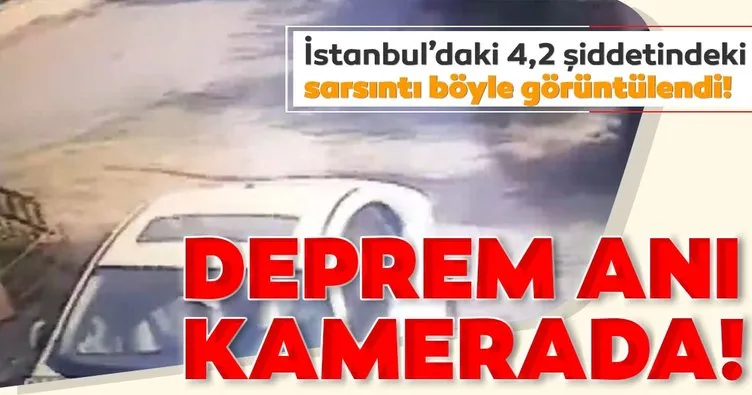 İstanbul’da deprem anı kameralarda