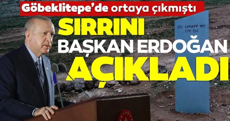 SON DAKİKA HABERİ: Göbeklitepe'deki gizemli bloğun sırrı Başkan Erdoğan'ın konuşmasıyla ortaya çıktı!