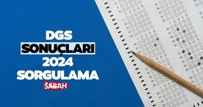 DGS 2024 sonuç sorgulama sayfası: DGS sonuçları ne zaman, saat kaçta açıklanacak? 2024 ÖSYM sonuç ekranı