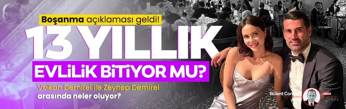 Volkan Demirel ile Zeynep Demirel’in 13 yıllık evliliği bitiyor mu? Boşanma açıklaması geldi!