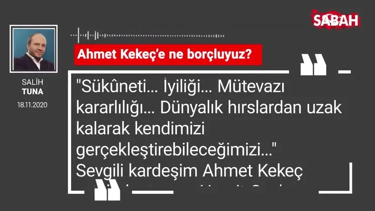 Salih Tuna | Ahmet Kekeç’e ne borçluyuz?