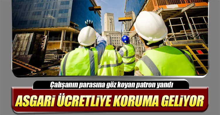 Milyonlarca asgari ücretliye koruma