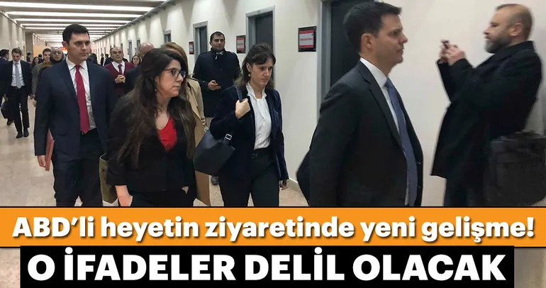ABD’li heyetin ziyaretinde yeni gelişme!