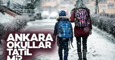 ANKARA’DA BUGÜN OKULLAR TATİL Mİ? Kar yağışı uyarısı! 10 Ocak Çarşamba bugün Ankara’da okullar tatil oldu mu, ders var mı yok mu?