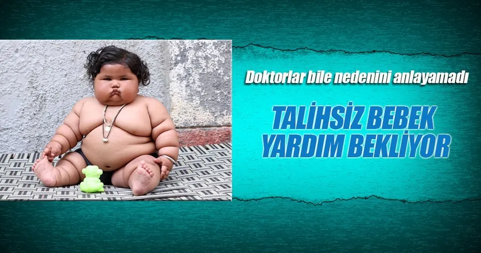 8 aylık bebek 17 kilo oldu Son Dakika Haberler