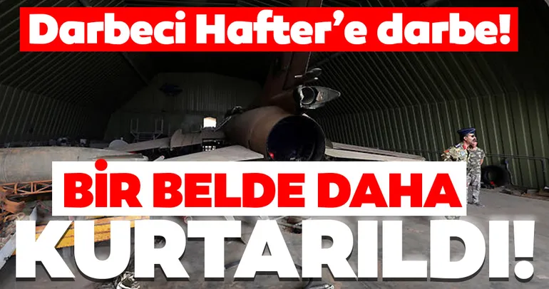 Son dakika haberi: Libya ordusu duyurdu! Darbeci Hafter'den bir belde daha kurtarıldı
