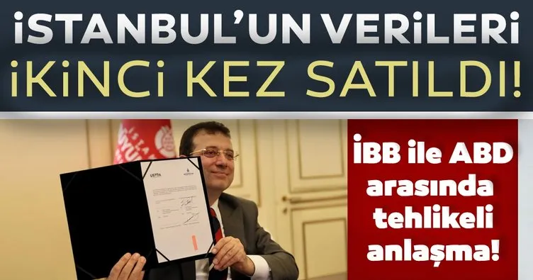 İBB ve USTDA arasında ikinci hibe anlaşması! İstanbul’un verileri ABD’ye ikinci kez satıldı
