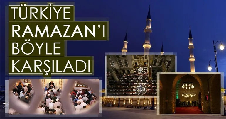 Türkiye 11 Ay’ın Sultanı Ramazan’ı böyle karşıladı