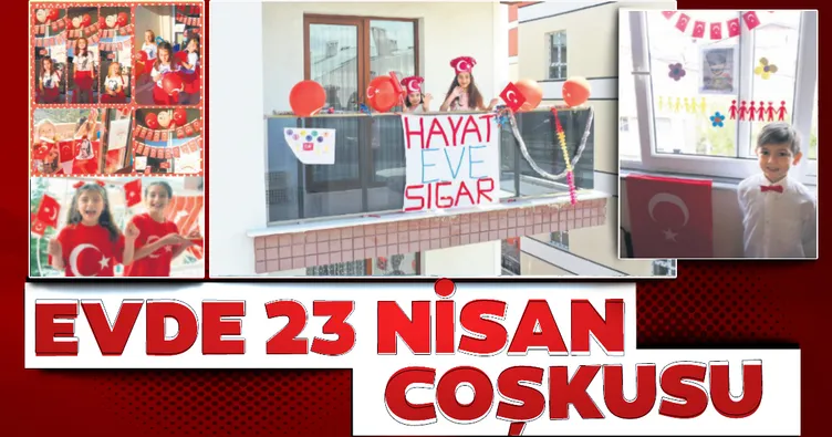 Evde 23 Nisan coşkusu
