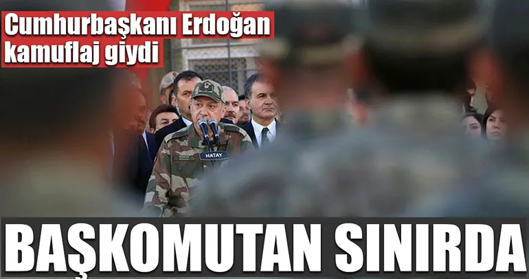 Cumhurbaşkanı Erdoğan sınır karakolunda