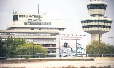 Tegel Havalimanı temmuzda kapanıyor