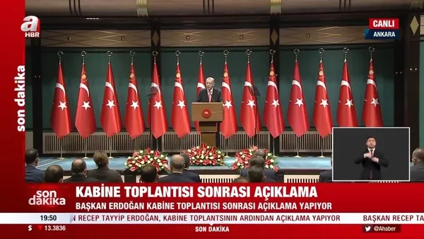 Başkan Erdoğan’dan Kabine Toplantısı sonrasında son dakika açıklamaları