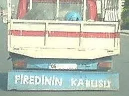 Efsaneleşen kamyon arkası yazıları