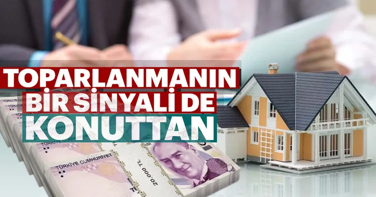 Toparlanmanın bir sinyali de konuttan