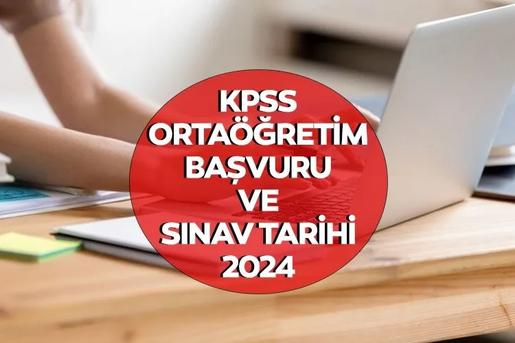 KPSS ORTAÖĞRETİM BAŞVURU TARİHLERİ 2024: ÖSYM kılavuzu ile KPSS ortaöğretim başvuruları başladı mı, ne zaman?