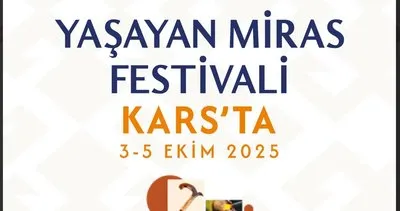Kars Yaşayan Miras Festivali başlıyor #kars