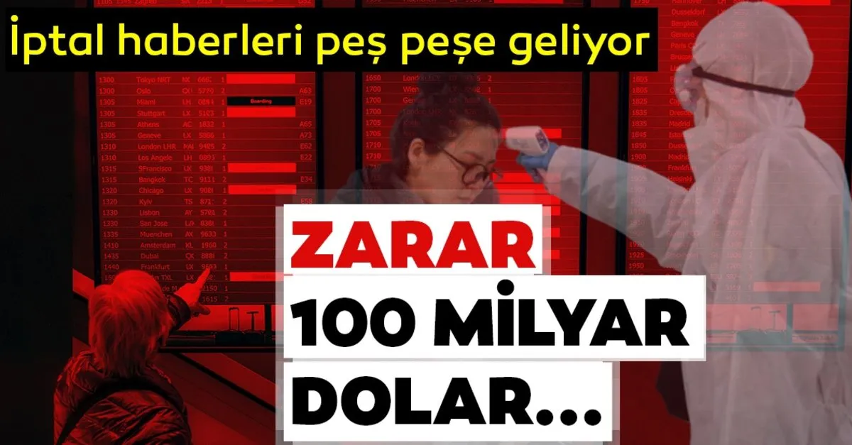 Son Dakika Koronavirus Havayolu Sirketlerini De Vurdu Koronavirus Nedeniyle Zarar 100 Milyar Dolari Asacak Dunya Haberleri