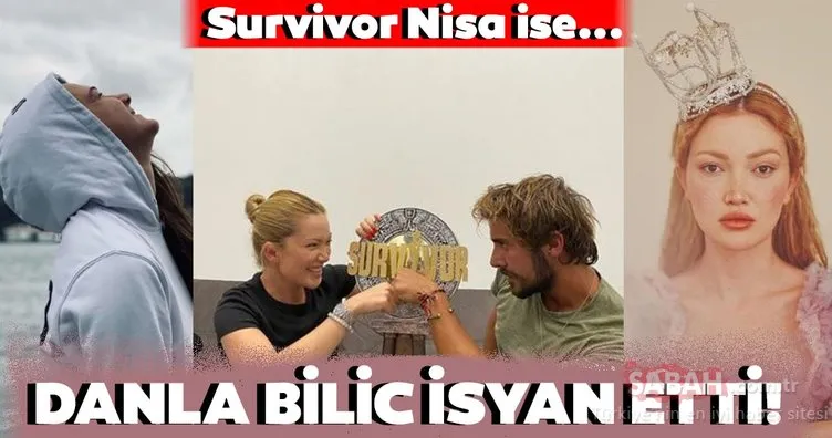 Survivor Nisa eleştirileri gelince Danla Bilic isyan etti! Survivor Nisa ise ruh ikizini buldu!