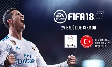 Süper Lig, FIFA 2018’de yer alacak