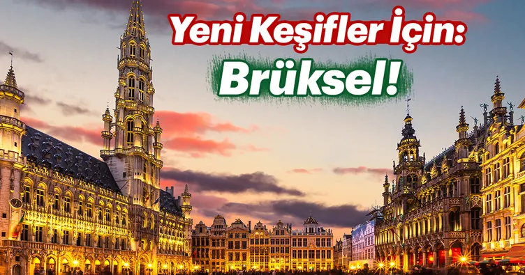 Daima Yeni Keşifler İçin: Brüksel