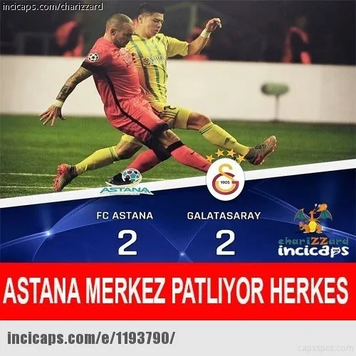 Astana-Galatasaray capsleri sosyal medyayı salladı