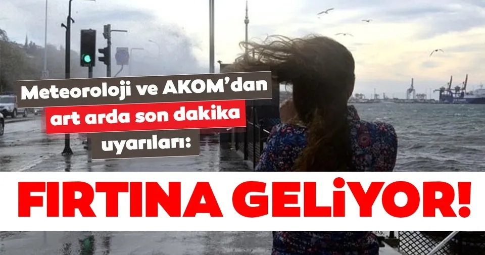 Meteoroloji Ve Akom Dan Istanbul Icin Son Dakika Firtina Ve Saganak Yagis Uyarisi Geldi Cok Kuvvetli Olacak En Son Haber