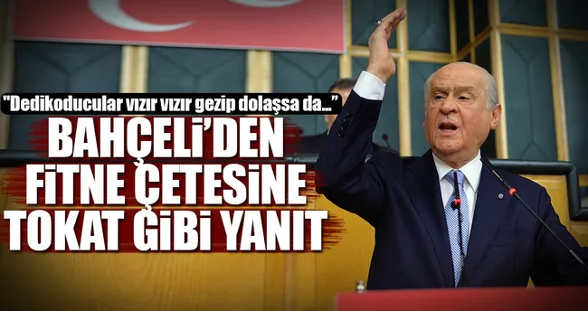 Bahçeli’den fitne çetesine sert yanıt