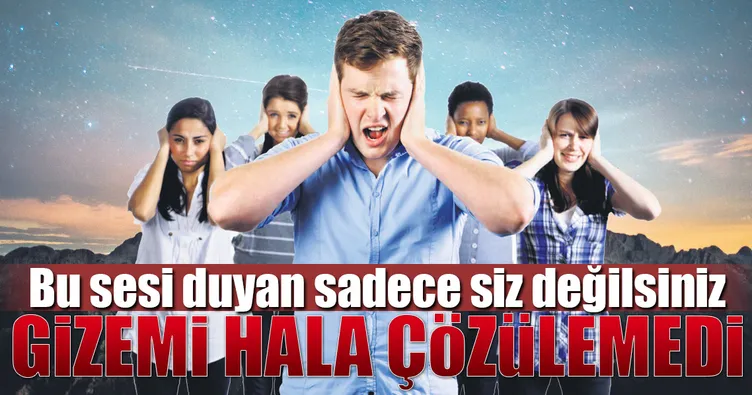 Garip uğultunun çözülemeyen gizemi