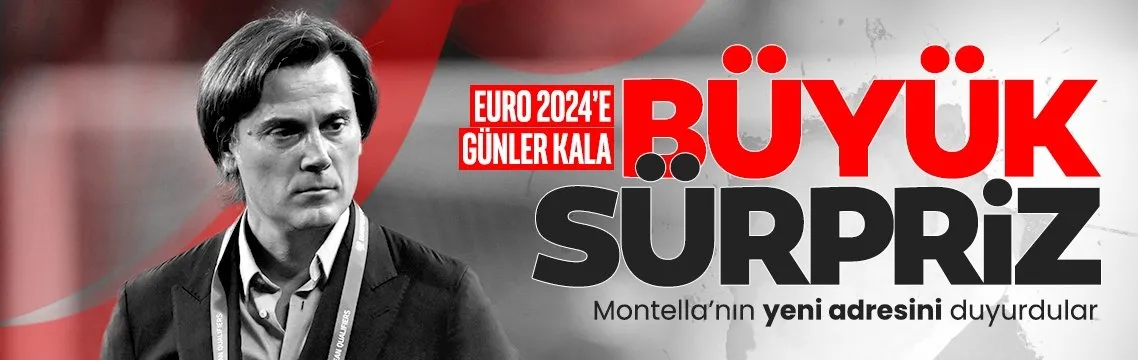 Montella’nın yeni adresini duyurdular! EURO 2024’e günler kala sürpriz