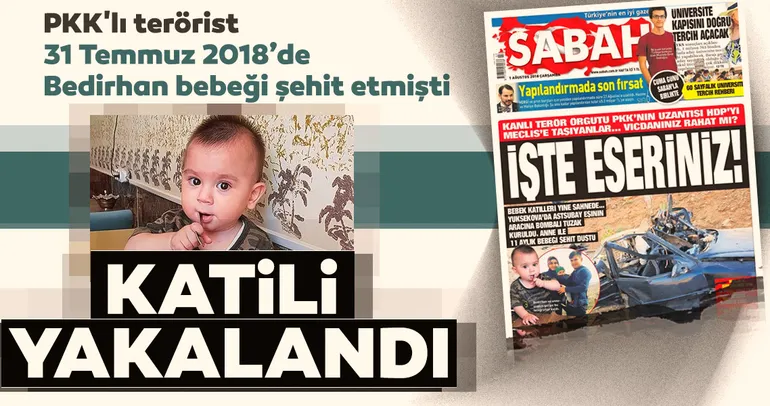 Bedirhan bebeğin katili yakalandı