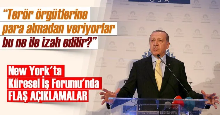 Cumhurbaşkanı Erdoğan: Terör örgütlerine para almadan veriyorlar. Bu ne ile izah edilir?