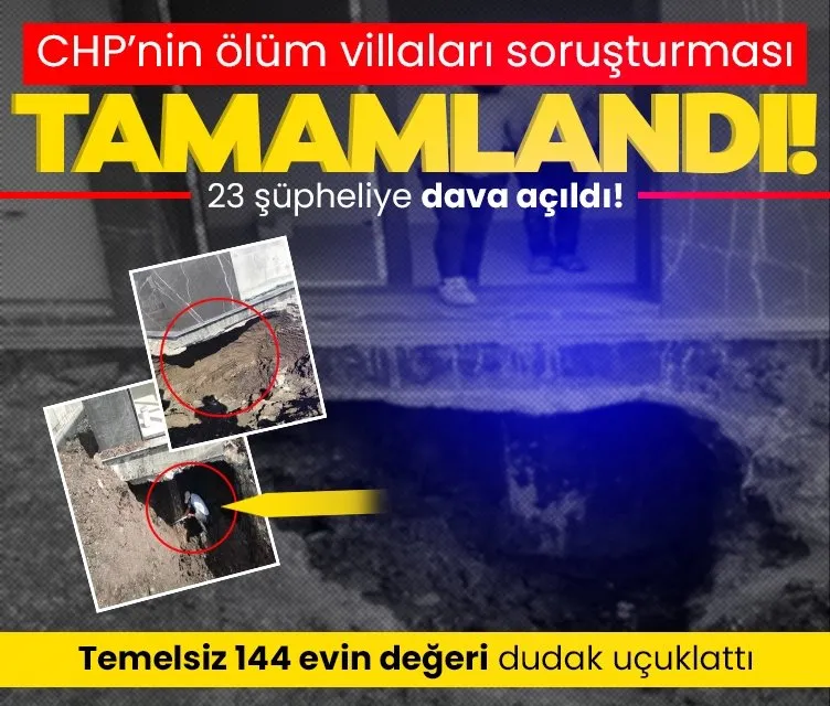 Büyükçekmece’de CHP’nin ölüm villaları soruşturması tamamladı: 23 şüpheliye dava açıldı!