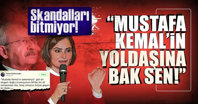 “Mustafa Kemal’in yoldaşına bak sen!”