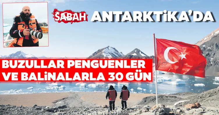 Antarktika’ya 5 gün süren zorlu yolculuk