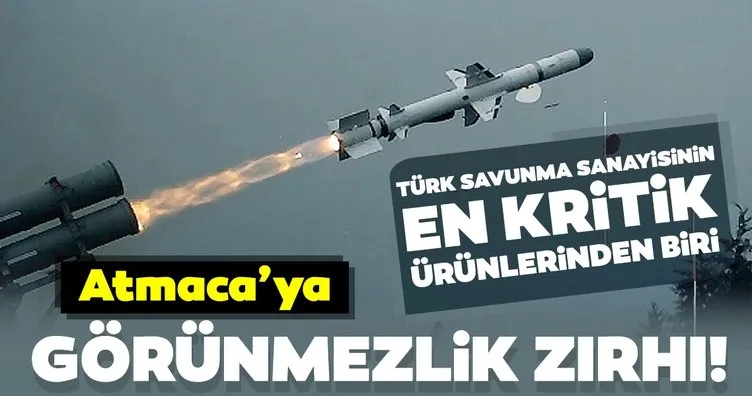 Türk savunma sanayisinin en kritik ürünlerinden biri: Atmaca’ya görünmezlik zırhı!