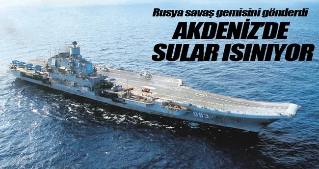 Rusya da Akdeniz’e savaş gemisi gönderiyor