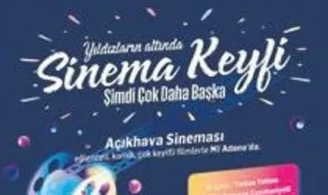 M1 Adana’da açıkhava sinema keyfi başladı